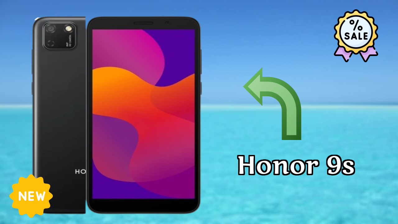 Honor 9S at ₹7,999 - Best Features & Specifications