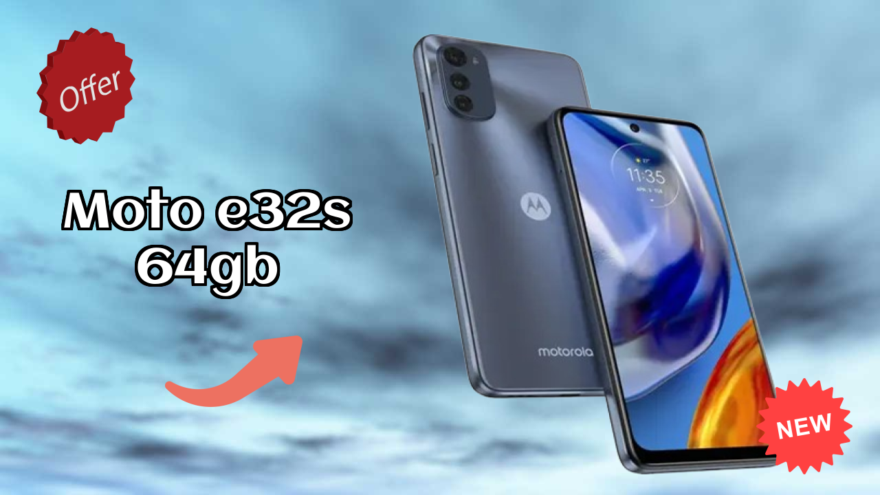 Moto E32s 64GB at ₹7,198 - Best Deal Available Now