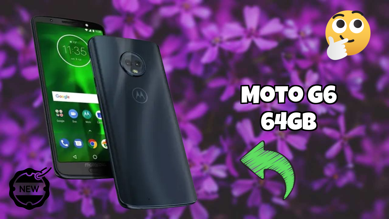 Moto G6 64GB at ₹12,999 - Everything About It