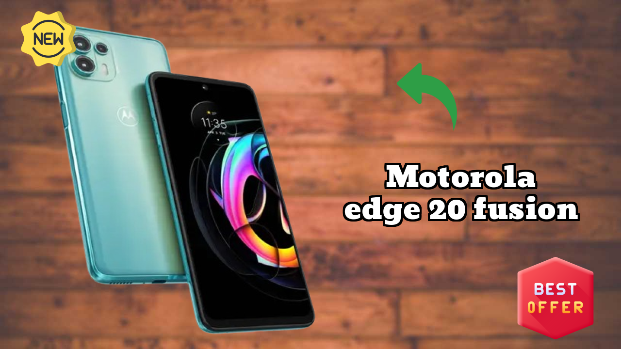 2026 Motorola Edge 20 Fusion is best for this Budget Smartphones