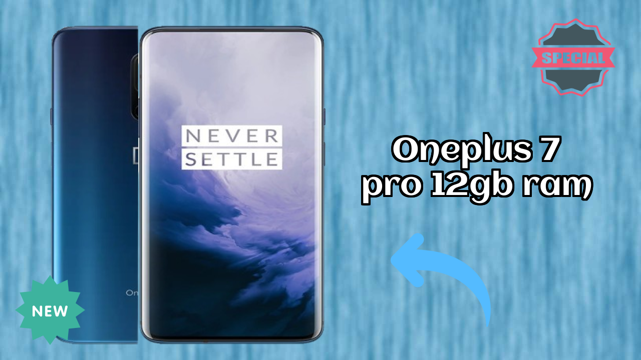 OnePlus 7 Pro 12GB RAM at ₹54,999 - Complete Specifications