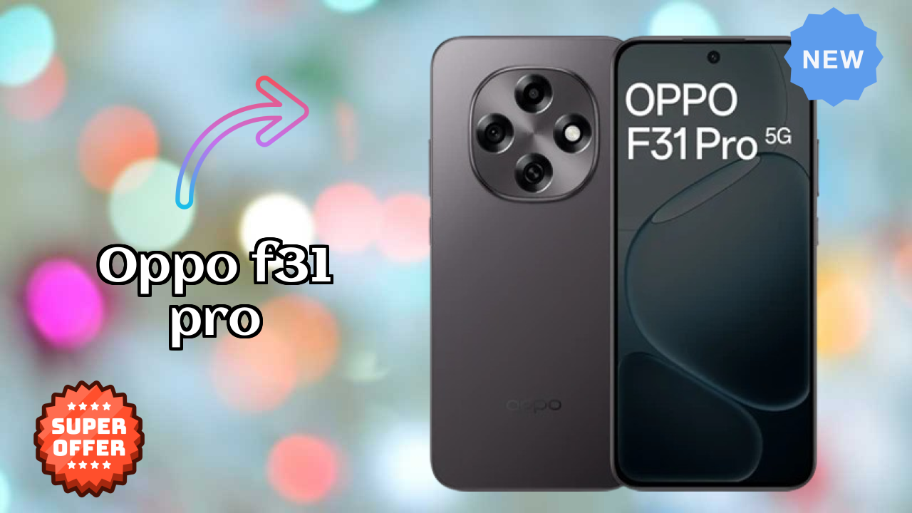 OPPO F31 Pro Battery Life: 7000 MAh Real-World Test