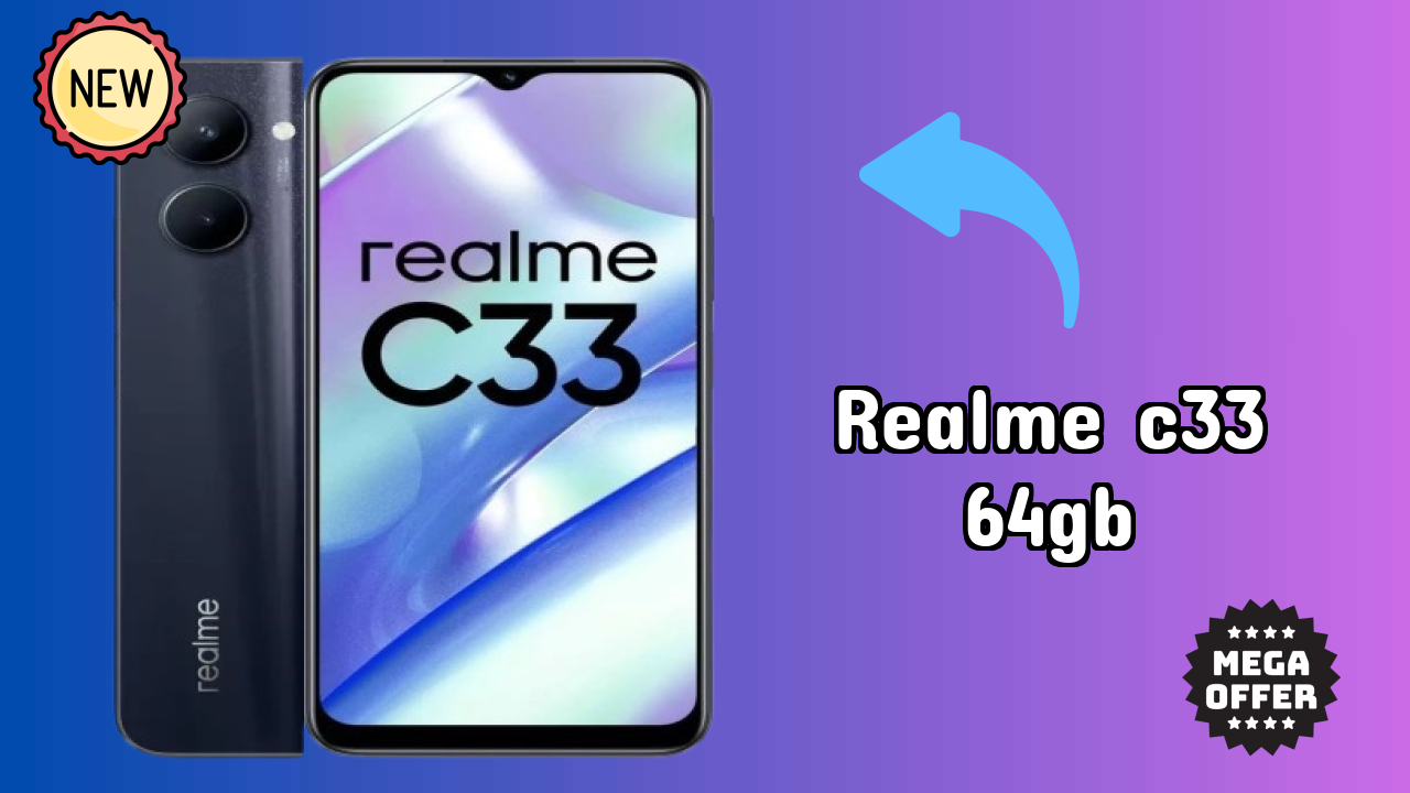 Realme C33 64GB Battery Life: 5000 MAh Charging Analysis