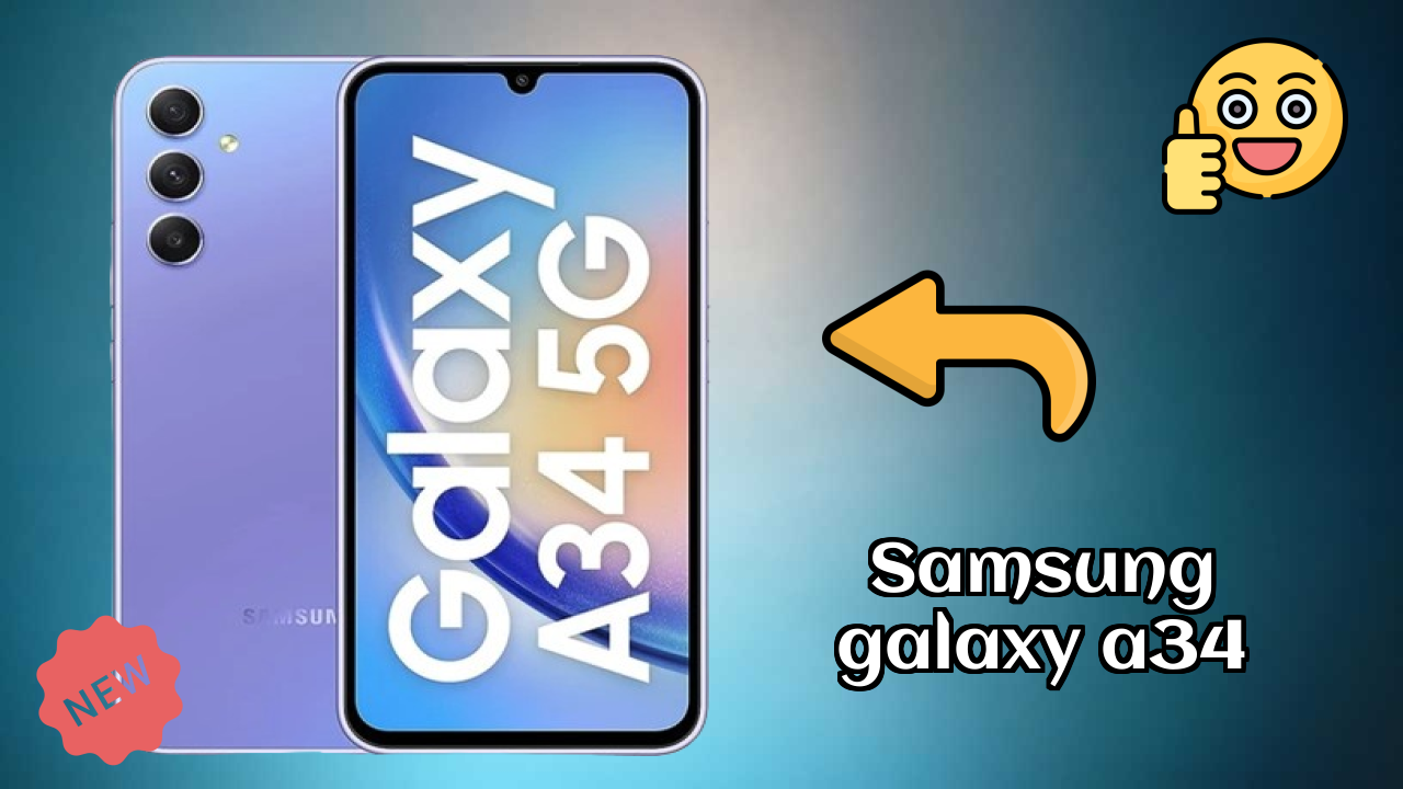 Samsung Galaxy A34 2026: Camera and Long Life Bettry With Diifertnt Co