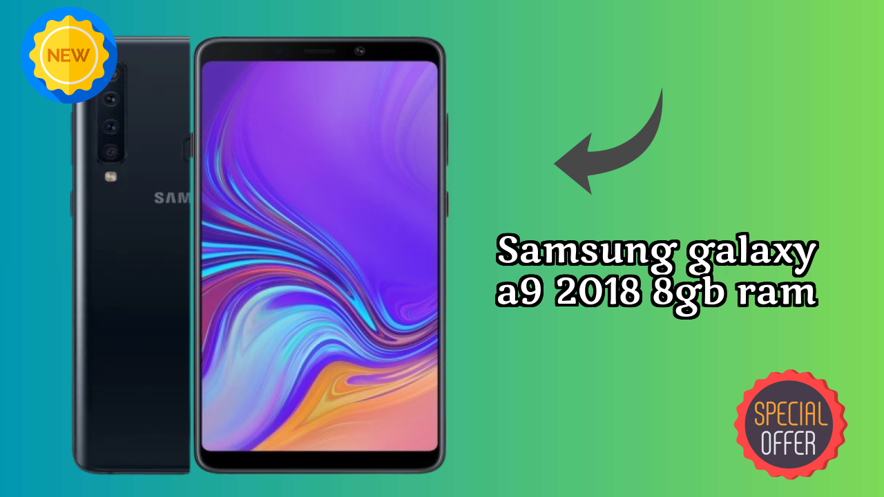 Samsung Galaxy A9 2018 8GB RAM Price: ₹14,999 - Is It Worth Buying?