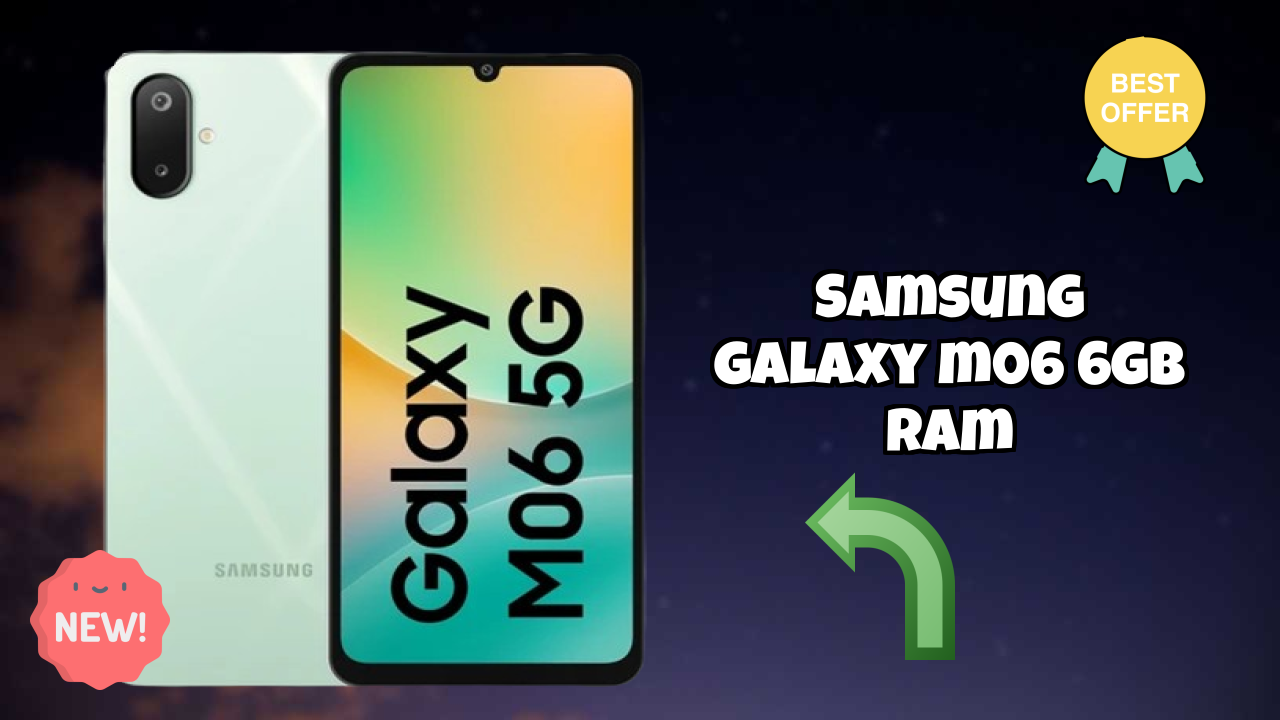 Samsung Galaxy M06 6GB RAM at ₹8,999 - Should You Buy Now?