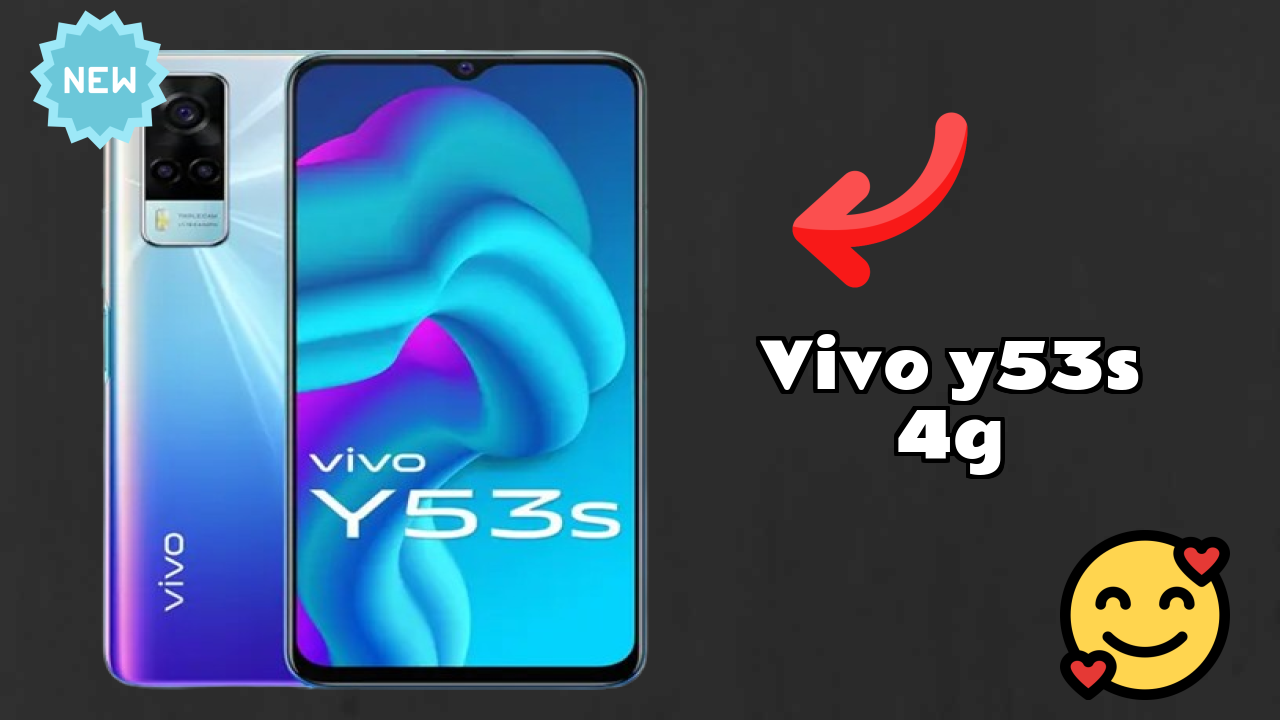 Vivo Y53s 4G 2026: Very Low Price to Buy this Mobile Phone